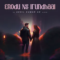 Ennodu Nee Irundhaal